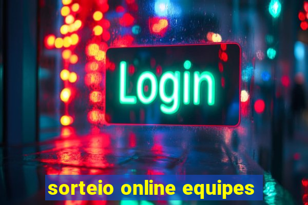 sorteio online equipes